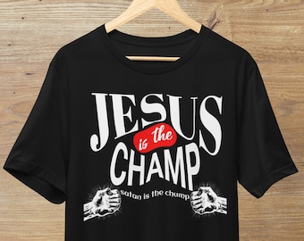 JESUS is the Champ T-Shirt Unisex Jersey Short Sleeve Tee | Gift for Inspiration, Christians, Worship