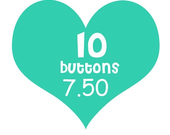 10 flair buttons for 7.50
