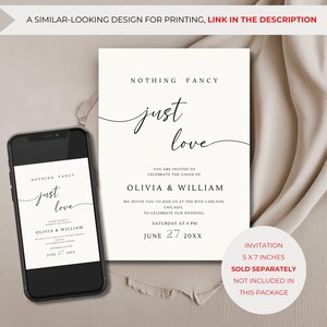 May include: A minimalist wedding invitation with the text "Nothing Fancy, Just Love" in black script font. The invitation is for Olivia & William and includes the date and time of the wedding. The invitation is 5x7 inches and is sold separately.