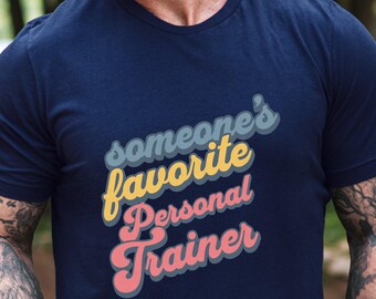 Maglietta per il personal trainer preferito di qualcuno, regalo per il personal trainer preferito, maglietta per appassionati di fitness, felpa motivazionale per l'allenamento