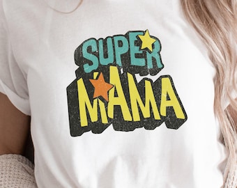 Super Mama T-Shirt, Perfektes Muttertagsgeschenk, Super Mom Shirt, lustiges Mama T-Shirt, beste Mutter aller Zeiten, Geschenk für sie