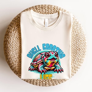 Shell Ebrating Life T-Shirt, Turtle Pet Shirt, Turtle Lover Gift, Turtle Mama Shirt, Pet Lover Shirt, Animal Lover Gift, Double Entendre Tee