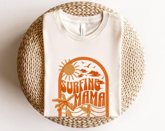 Surfing Mama T-Shirt, Beach Lover Shirt, Surfer Shirt, Surfing Lover Gift, Mom Surfer Tee, Ocean Lover Gift, Surfer Mom Shirt