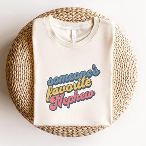 Camiseta del sobrino favorito de alguien, regalo para sobrino, camiseta de sobrino, camiseta genial para sobrino, regalo de cumpleaños para sobrino, camiseta de reunión familiar