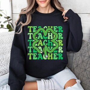 Retro Teacher St Patrick&#39;s Day Shirt, Lucky Teacher shirt, Cute St Patricks Day Sweatshirt, Lucky Sweatshirt, Irish Shirt, Four Leaf Clover