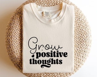 Koszulka Comfort Colors® Positive Thoughts, koszulka z afirmacją, koszulka Self Love, koszulka Positivity, koszulka Motivation, koszulka Inspire