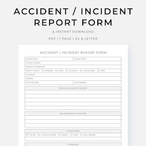 May include: A printable accident/incident report form. The form includes sections for incident details, nature of injuries, action taken, and witness information. The form is available as a PDF, A4 and Letter size.