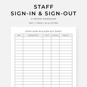 May include: A white printable staff sign-in and sign-out sheet with a grid for date, employee name, time in, time out, and signature. The document includes the text "STAFF SIGN-IN & SIGN-OUT" and "INSTANT DOWNLOAD".