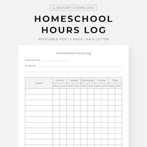 May include: A printable Homeschool Hours Log in PDF format. The black text on a white background includes fields for the week starting date, student(s), subject, and daily start and end times. Includes space for notes.