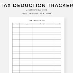 May include: A white printable tax deduction tracker with the title "TAX DEDUCTION TRACKER" at the top. The document includes fields for date, category, description, and amount. The text "INSTANT DOWNLOAD" and "PDF | 3 VERSIONS | A4 & LETTER" are also visible.