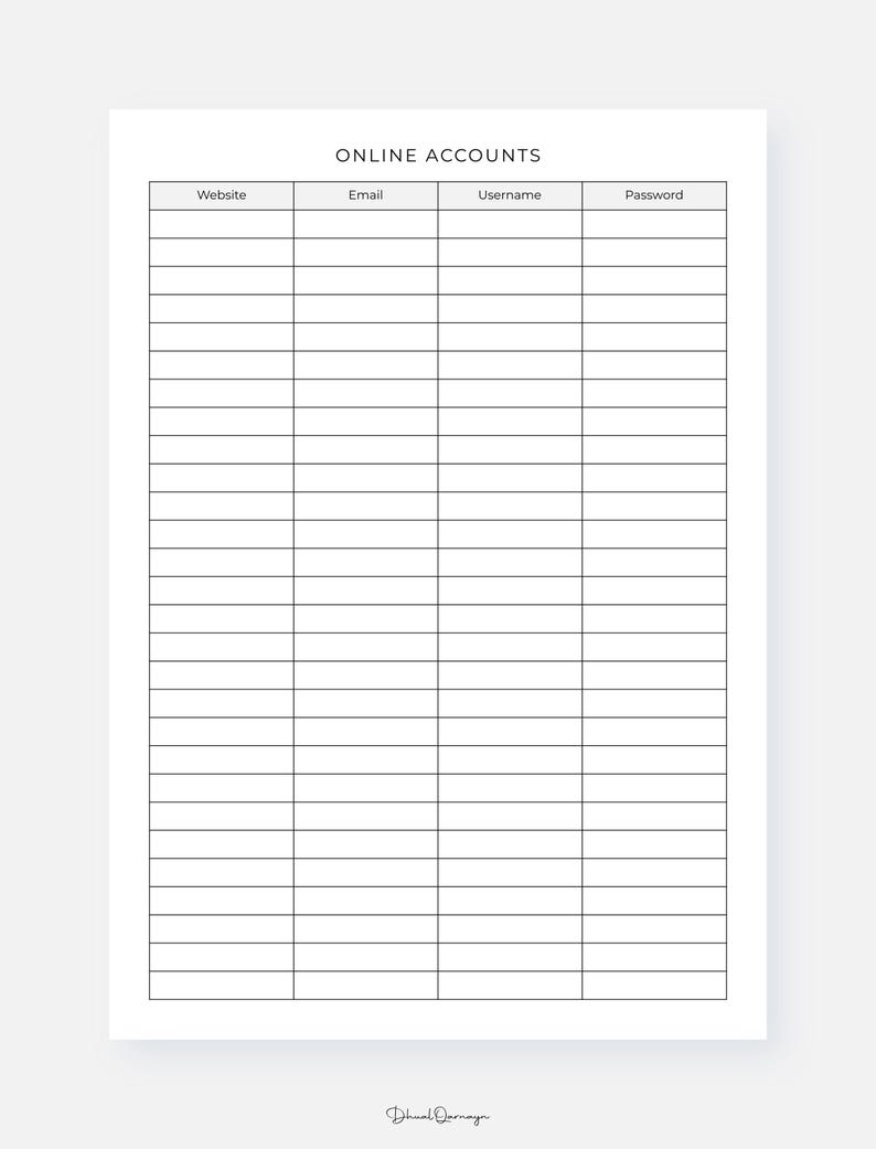 May include: A white paper with a black grid layout for tracking online account information. The top of the page reads "ONLINE ACCOUNTS" with columns for Website, Email, Username, and Password. The bottom right corner has a signature.