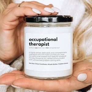 Occupational Therapist Scented Soy Candle, Occupational Therapist Gifts, Definition of an Occupational Therapist Candle, New Grad OT Gift