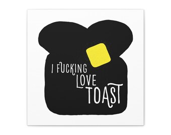 Me encantan las tostadas, lienzo estirado, 0,75"
