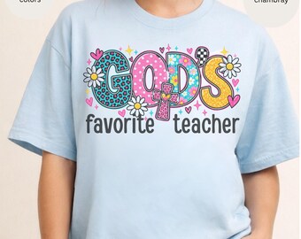 Gods Favorite Teacher T-shirt, Floral Teacher Tee