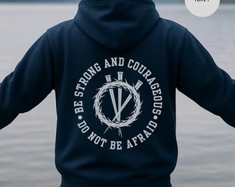 Christian Hoodie, Be Strong and Courageous Sweatshirt