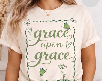 Christian Women Shirt, grace upon grace T-Shirt | Inspirational Script Floral tee