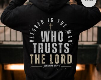 Christlicher Mann-Reißverschluss-Hoodie, Gesegnet ist der Mann, der dem Herrn Hoodie vertraut | Zip-Sweatshirt