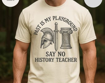 History Teacher Unisex Tee, Funny Comfort Colors T-shirt, Gift for Educator, School Apparel, Vintage Style Shirt Say No History Teacher