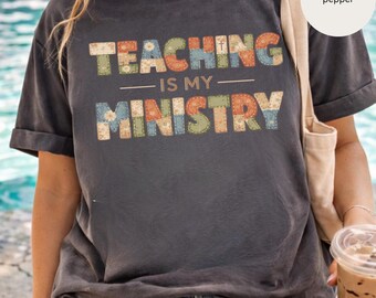 Christian Teacher, Teaching Is My Ministry T-shirt, Floral Teacher Faith Tee