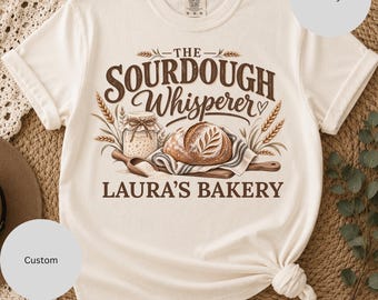 Personalized Sourdough Shirt, Local Sourdough Dealer Shirt, Custom Baker Shirt, Sourdough Baker Gift, Bread Baking Shirt, Bakery Shirt