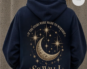 If the Stars Were Made to Worship Christian Hoodie, Front Cross Back Celestial Design, Faith-Based Aesthetic Pullover