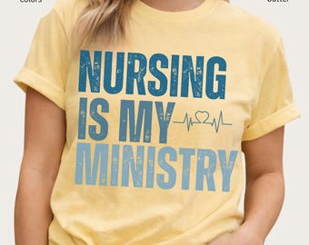Christian Nurse Shirt, Nursing Is My Ministry T-shirt.
