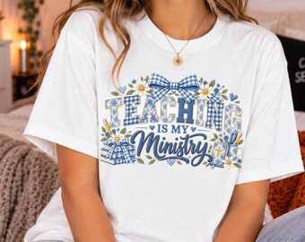 Teaching Is My Ministry T-Shirt | Floral Gingham Teacher Tee