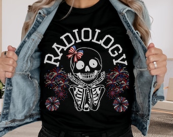 4Th The July Radiology, Radiology Shirt, Rad Tech Tshirt, Radiology T Shirt, Patriotic Rad Tech Tee, Xray Tech Shirt, 4th Of July Xray Shirt