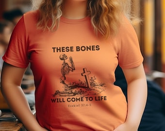 Christian Halloween Shirt, Bible Verse Shirt, Catholic Halloween Shirt, These Bones Will Come To Life Shirt, Man Catholic Shirt, Fall Tshirt