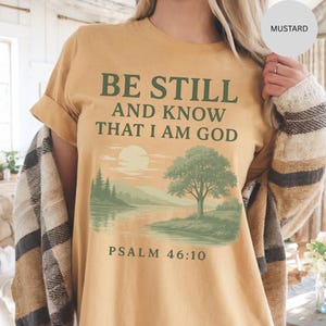 Faith Christian Shirt, Unisex Garment-Dyed T-shirt, Be Still Bible Verse Tee, Religious Apparel, Inspirational Clothing, Comfort Colors