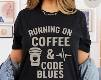 Nurse Coffee Shirt - Unisex Tee, Gift for Nurse, Nursing Graduation, Coffee Lover Shirt, Healthcare Worker Gift, Nurse Appreciation Tee