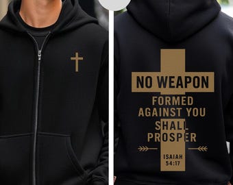 Zipper man hoodie Bible verse Isaiah 54:17, Unisex Hooded Sweatshirt, Full Zip Hoodie, Christian Sweatshirt, Inspirational Zip-Up Jacket,