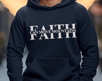 May include: A navy blue hoodie with a white graphic that says "FAITH CAN MOVE MOUNTAINS".