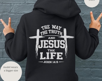 Jesus The Way The Truth The Life Hoodie | Youth Christian Cross Sweatshirt