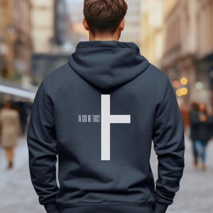 Crosshoodie, christelijke hoodie, katholieke hoodie, geloofstrui, religieuze hoodie, In God We Trust man hoodie, christelijke man hoodie cadeau.