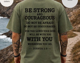 Christian Man Shirt, Be Strong and Courageous Joshua 1:9 T-shirt | Inspirational Scripture Tee