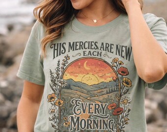 His Mercies Are New Each Morning T-Shirt, Faith Christian Sunrise Design