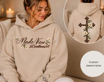 Personalized Sleeve Made New 2 Corinthians 5:17 Hoodie, Floral Cross Christian Scripture Faux Embroidery