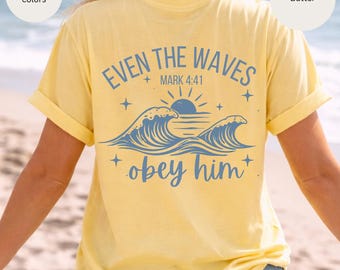 Even the Waves obey him T-shirt | Christian cross faith tee