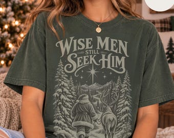 Wise Men Still Seek Him Shirt | Christian Christmas Shirt | Vintage Santa Reindeer Tee | Bethlehem Star Sweatshirt | Faith Gift