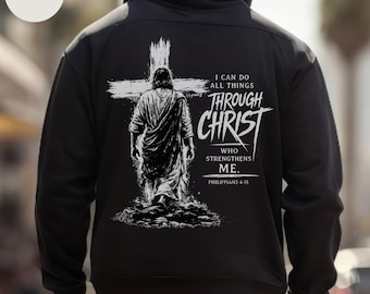 Jesus Cross hoodie | Faith Christian Philippians 4:13 sweatshirt