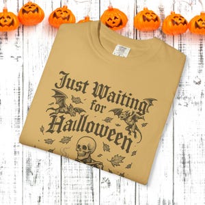 Just Waiting For Halloween Unisex Garment-Dyed T-shirt, Halloween Shirt, Halloween Apparel, Spooky Tee, Halloween Costume Top image 8