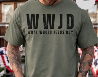 WWJD What Would Jesus Do T-Shirt | Christian Faith Tee, Inspirational Scripture Shirt