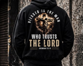 Christian Man Sweatshirt, Gesegnet ist der Mann, der dem Herrn Hoodie vertraut.