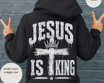 Jesus Is King cross hoodie, Christian Youth Hoodie, Faith Sweatshirt