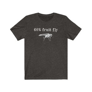 60% Fruit fly Mens Unisex TShirt