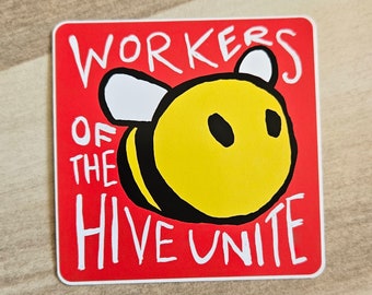 Pegatina de abeja "Trabajadores de la colmena unidos"