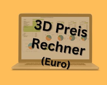 3D printing cost calculator (Excel template) – your comprehensive tool for precise cost estimation for every printing project (German / Euro)