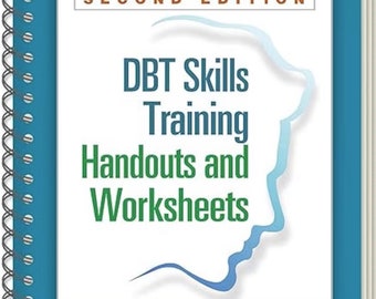 Manuale ufficiale di formazione sulle competenze DBT della seconda edizione, comprensivo di dispense e fogli di lavoro di Marsha M. Linehan