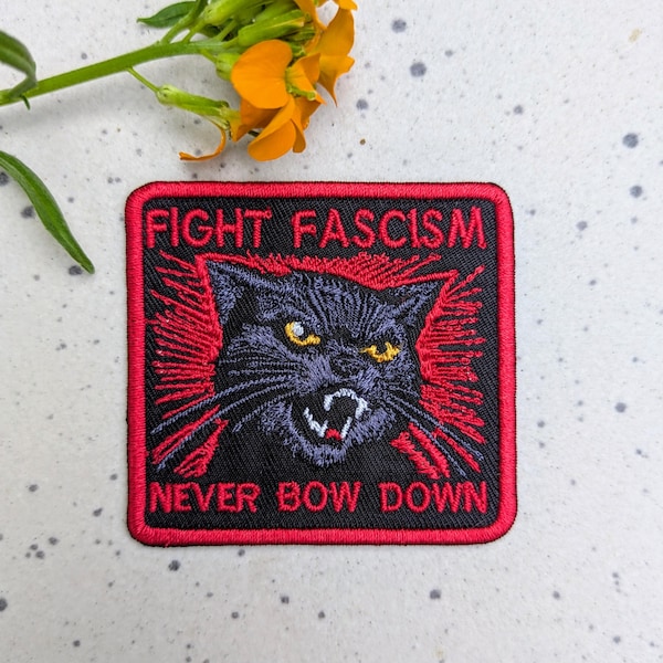 Black Cat "Fight Fascism, Never Bow Down"  - 2.25" X 2" Embroidered Iron On Patch - Made by Hand in Portland Oregon